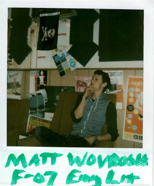 Matt Wovrosm (F?)07 Eng Lit