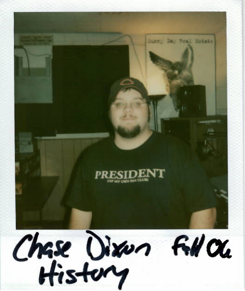 Chase Dixon Fall 06 History