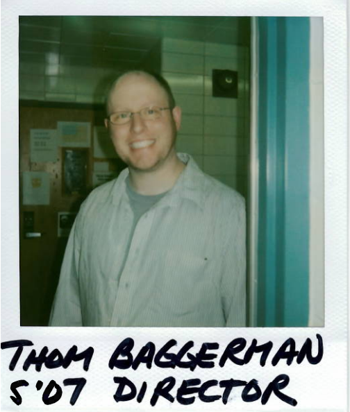Thom Baggerman S'07 Director