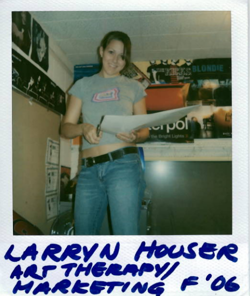 Larryn Houser Art Therapy/Marketing F'06
