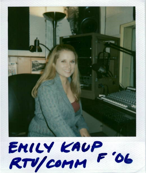 Emily Kaup RTV/Comm F'06
