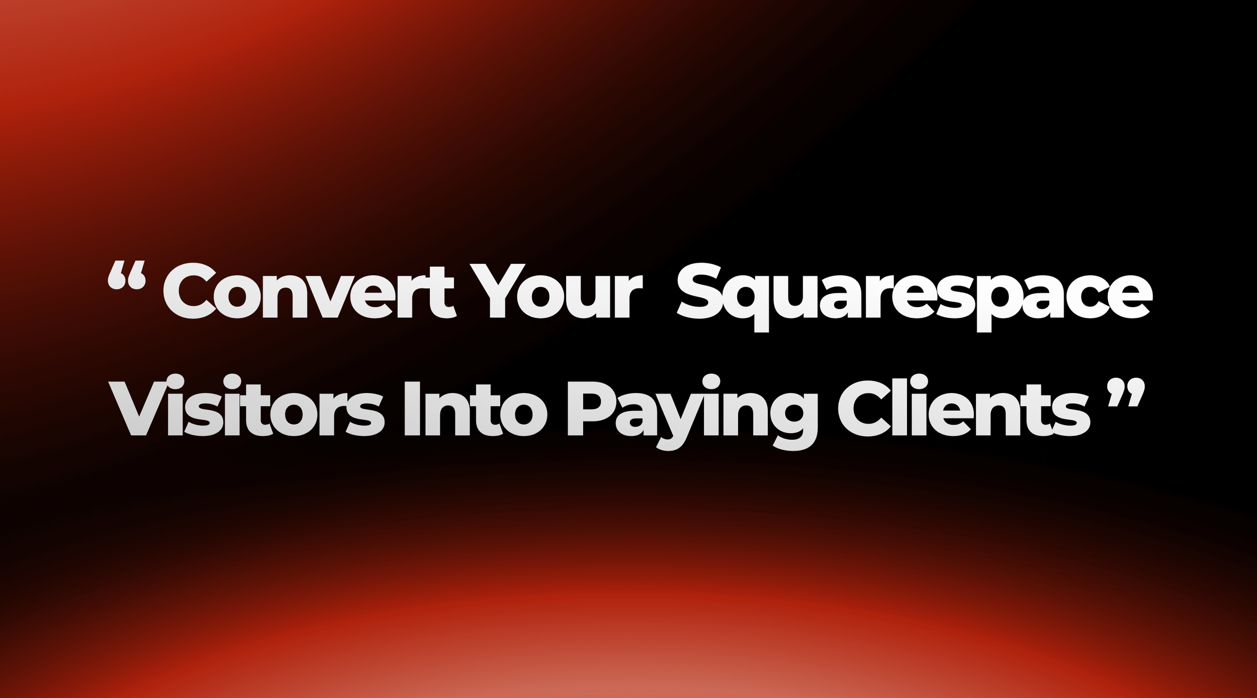 3 Strategies to Convert Squarespace Visitors into Paying Clients