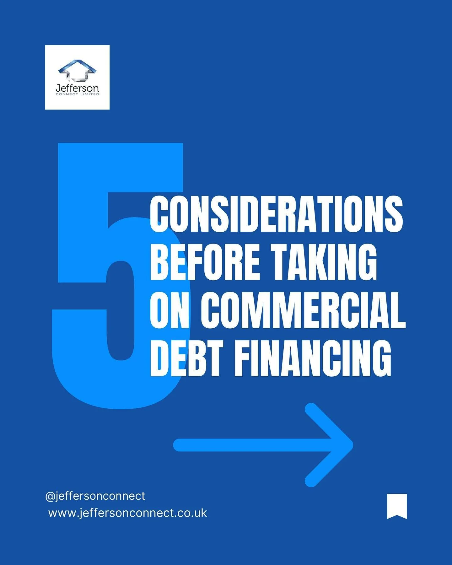 5 Considerations before taking on Commercial Debt Finance. #jeffersonconnect #finance #insurance