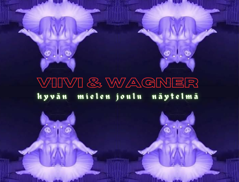Vierailu | Helsingin Pyöräkellariteatteri: Viivi &amp; Wagner – hyvän mielen joulu näytelmä