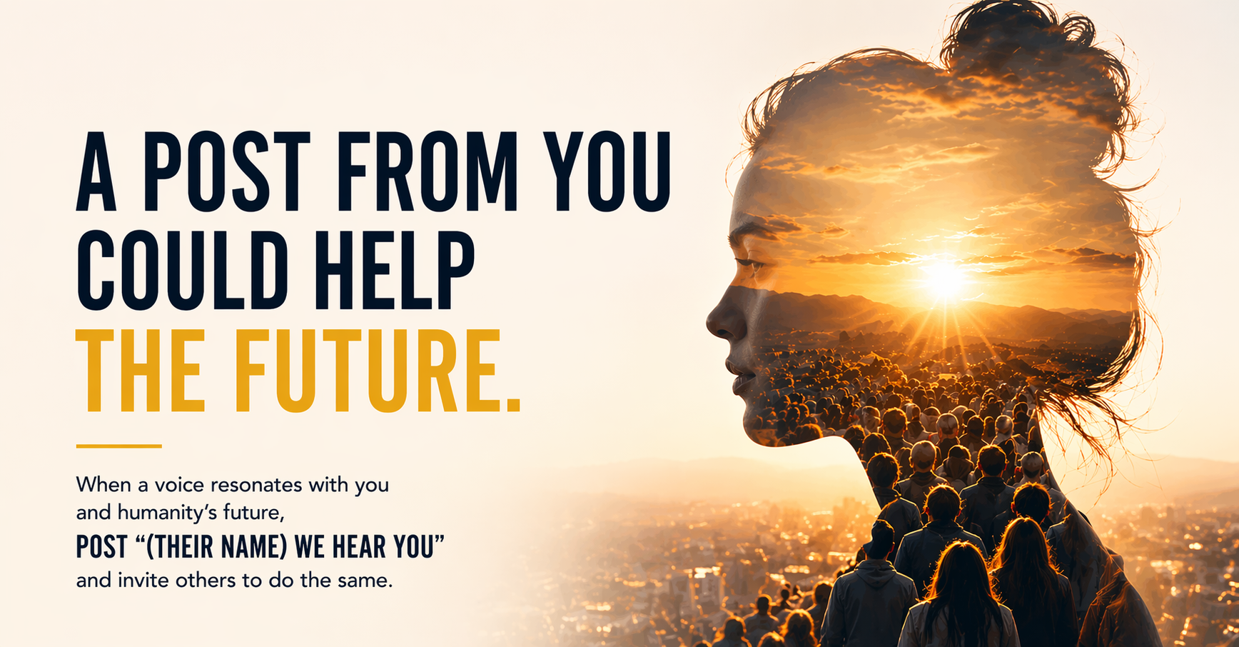 A post from you could help change the future.