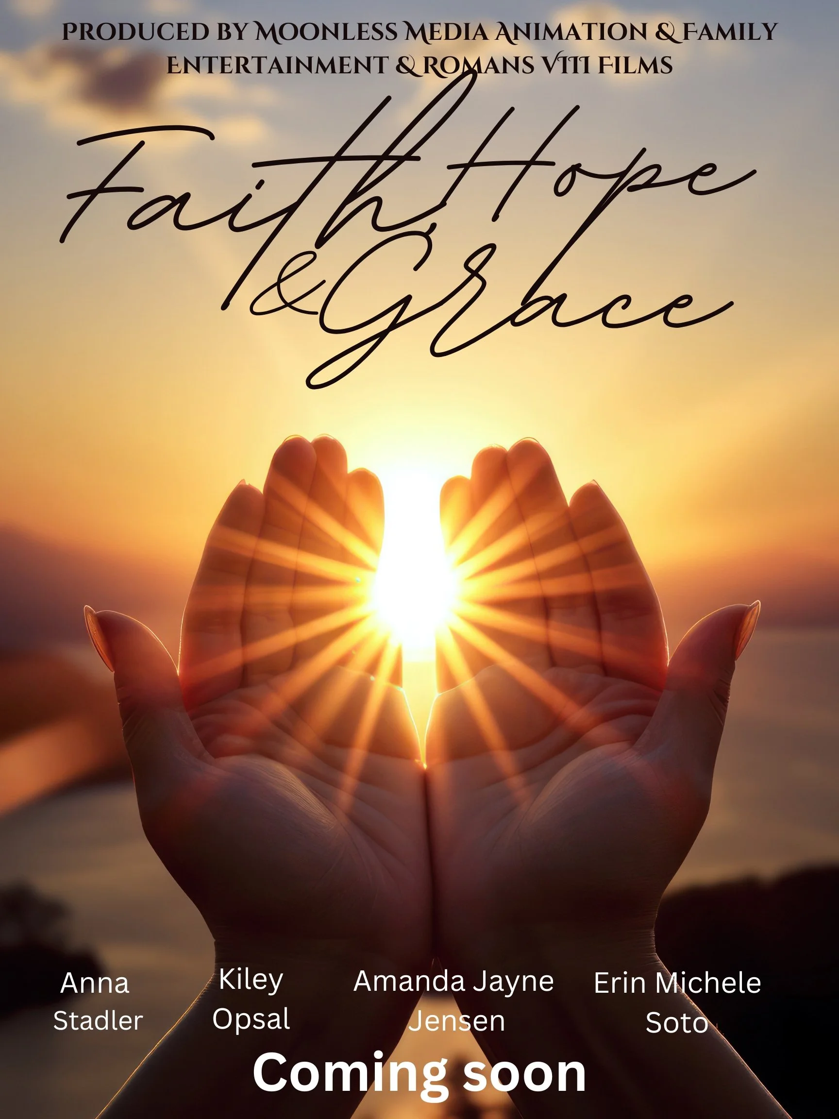 FAITH, HOPE, & GRACE -  FILMING SOON IN SUMTER, SC. 