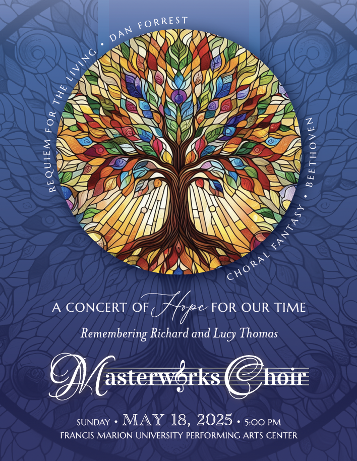 Poster for a concert titled "Requiem for the Living" by Dan Forrest, performed by Masterworks Choir on May 18, 2025, at 5:00 PM at Francis Marion University Performing Arts Center. Features a colorful stained glass tree design.