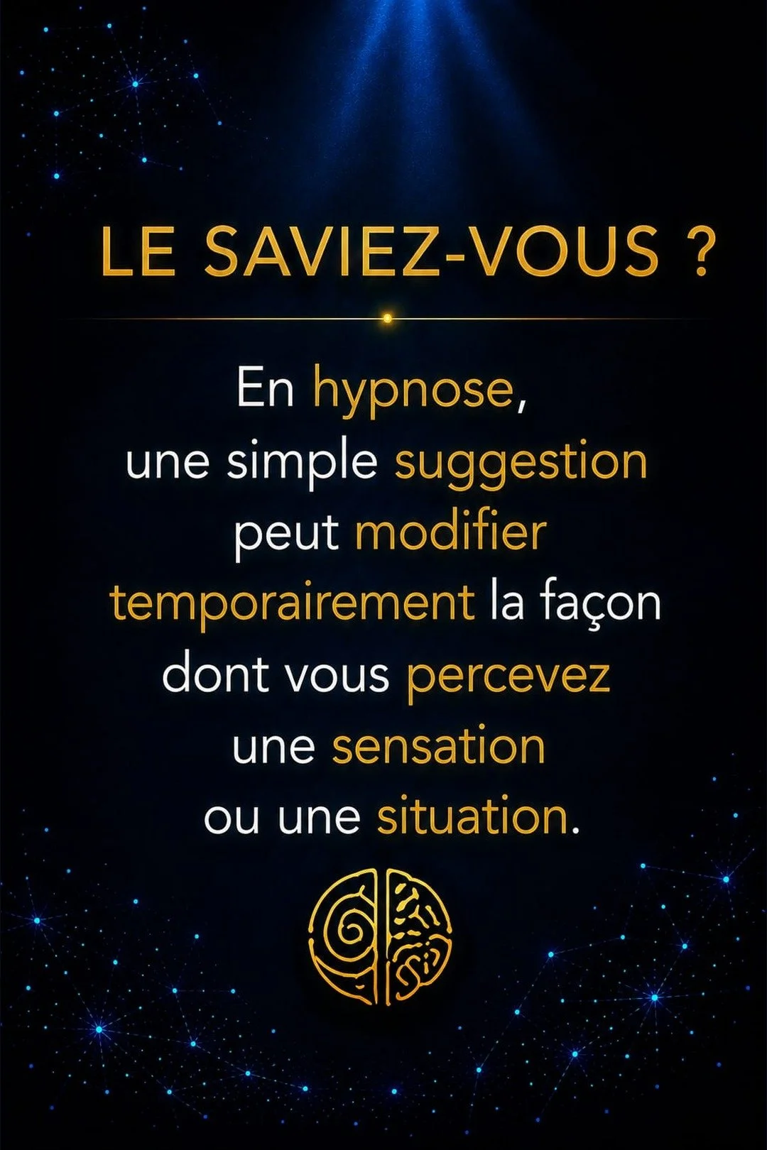 L’hypnose peut modifier une sensation