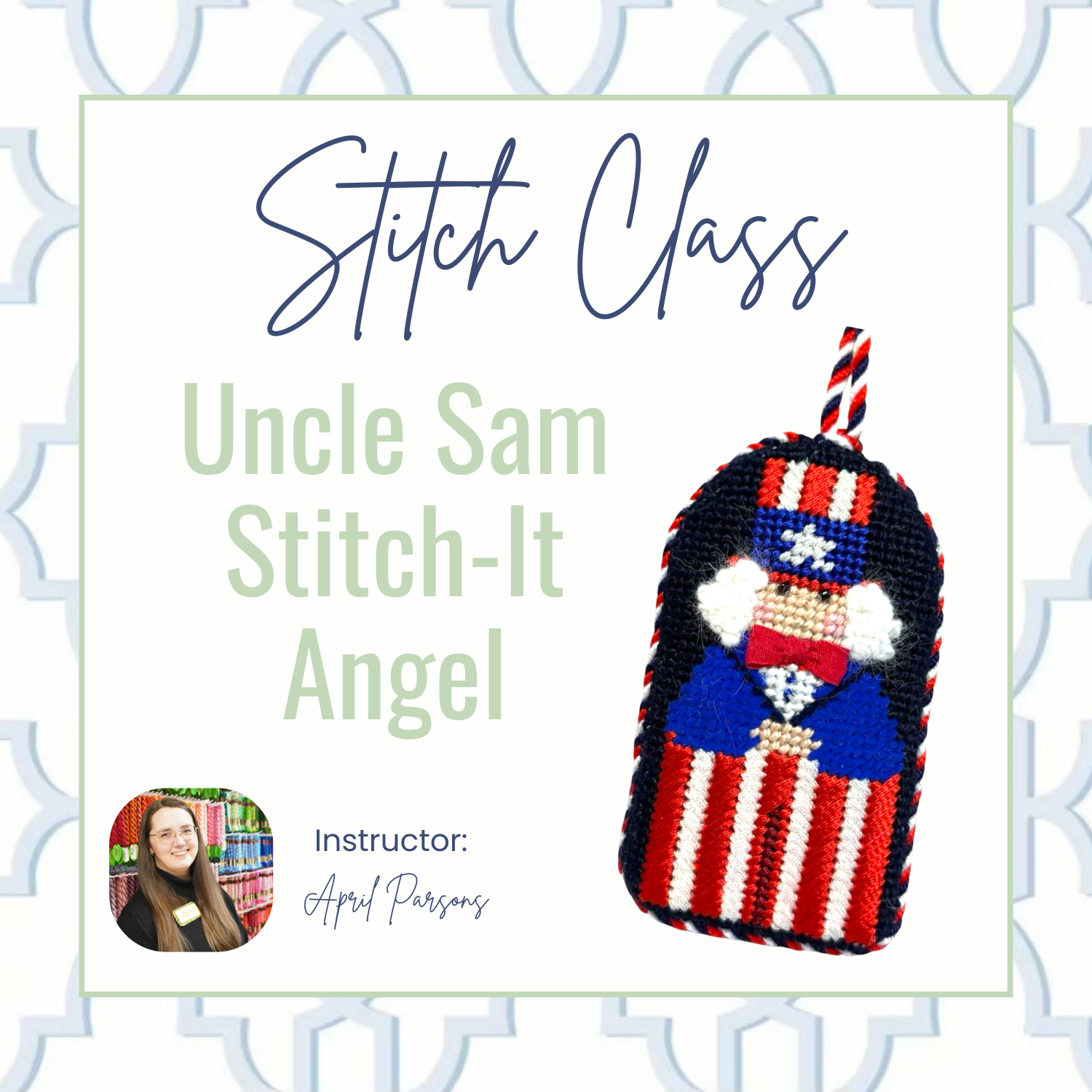 Uncle Sam Stitch-It Angel Stitch Class