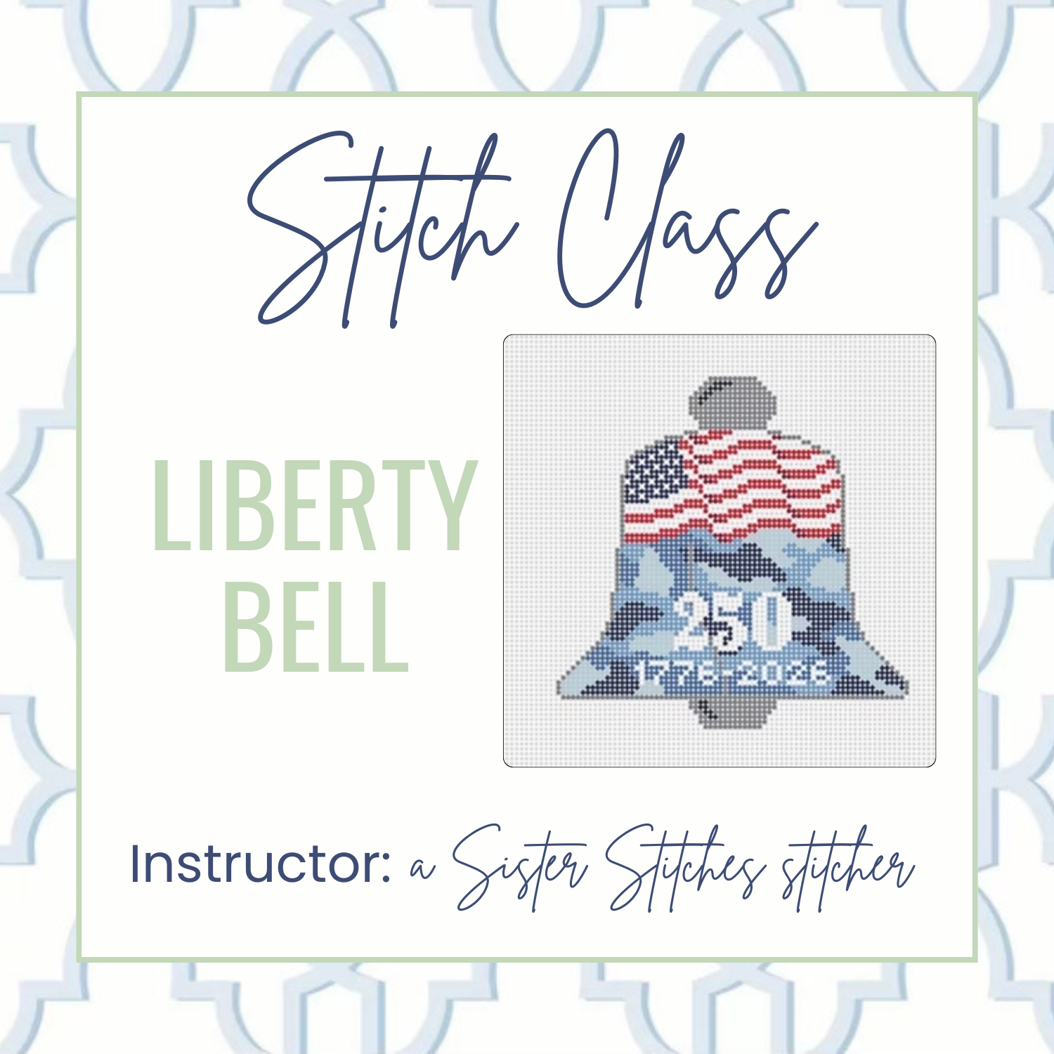 Liberty Bell Stitch Class