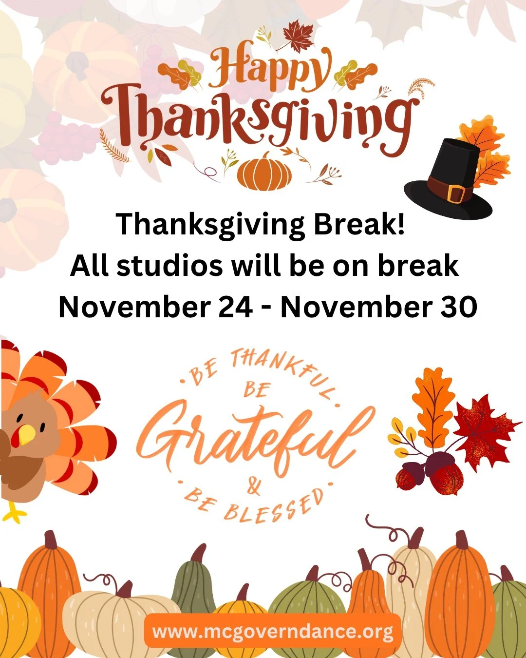 🍁 𝗧𝗵𝗮𝗻𝗸𝘀𝗴𝗶𝘃𝗶𝗻𝗴 𝗕𝗿𝗲𝗮𝗸 𝗥𝗲𝗺𝗶𝗻𝗱𝗲𝗿 🍁

Our McGovern Irish Dance studios will be closed November 24&ndash;30 for Thanksgiving Break.
Classes will resume as normal on December 1.

As we head into the holiday week, we&rsquo;re feeli
