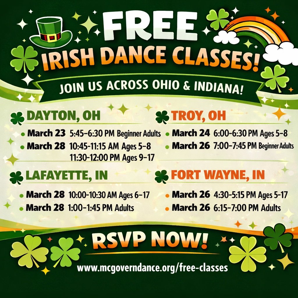 🌟 FREE Irish Dance Classes Across Ohio &amp; Indiana! 🌟

Dreaming of rhythm, community, and a little Irish magic? ✨ Join us for FREE trial classes at our McGovern Irish Dance studios in Dayton, OH &bull; Troy, OH &bull; Lafayette, IN &bull; and For