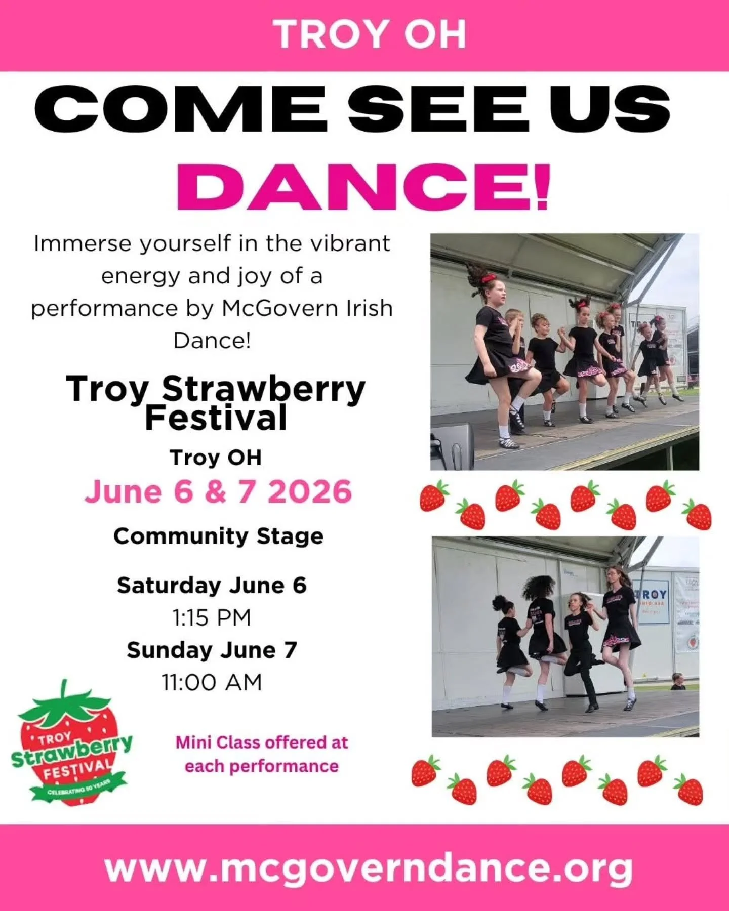 COME SEE US DANCE AT THE TROY STRAWBERRY FESTIVAL! 🍓

McGovern Irish Dance is excited to return to the Troy Strawberry Festival on June 5 &amp; 6, 2026 for a weekend full of energy, music, fun, and Irish dancing!

Join us at the Community Stage to w