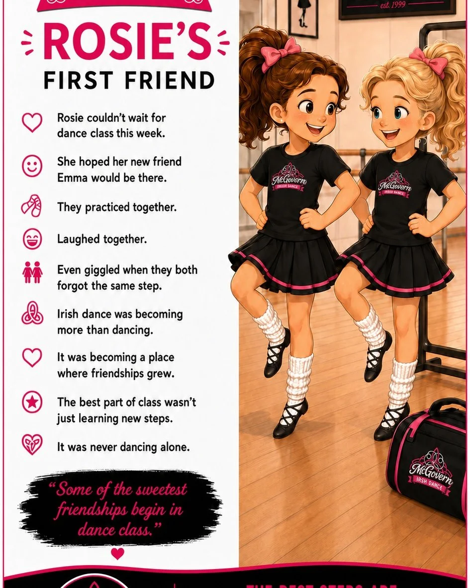 🌸 The Story of an Irish Dancer
Chapter 2 &ndash; Rosie&rsquo;s First Friend

Rosie couldn&rsquo;t wait for dance class this week.

She hoped her new friend Emma would be there.

When Rosie walked into the studio, she looked around the room until she