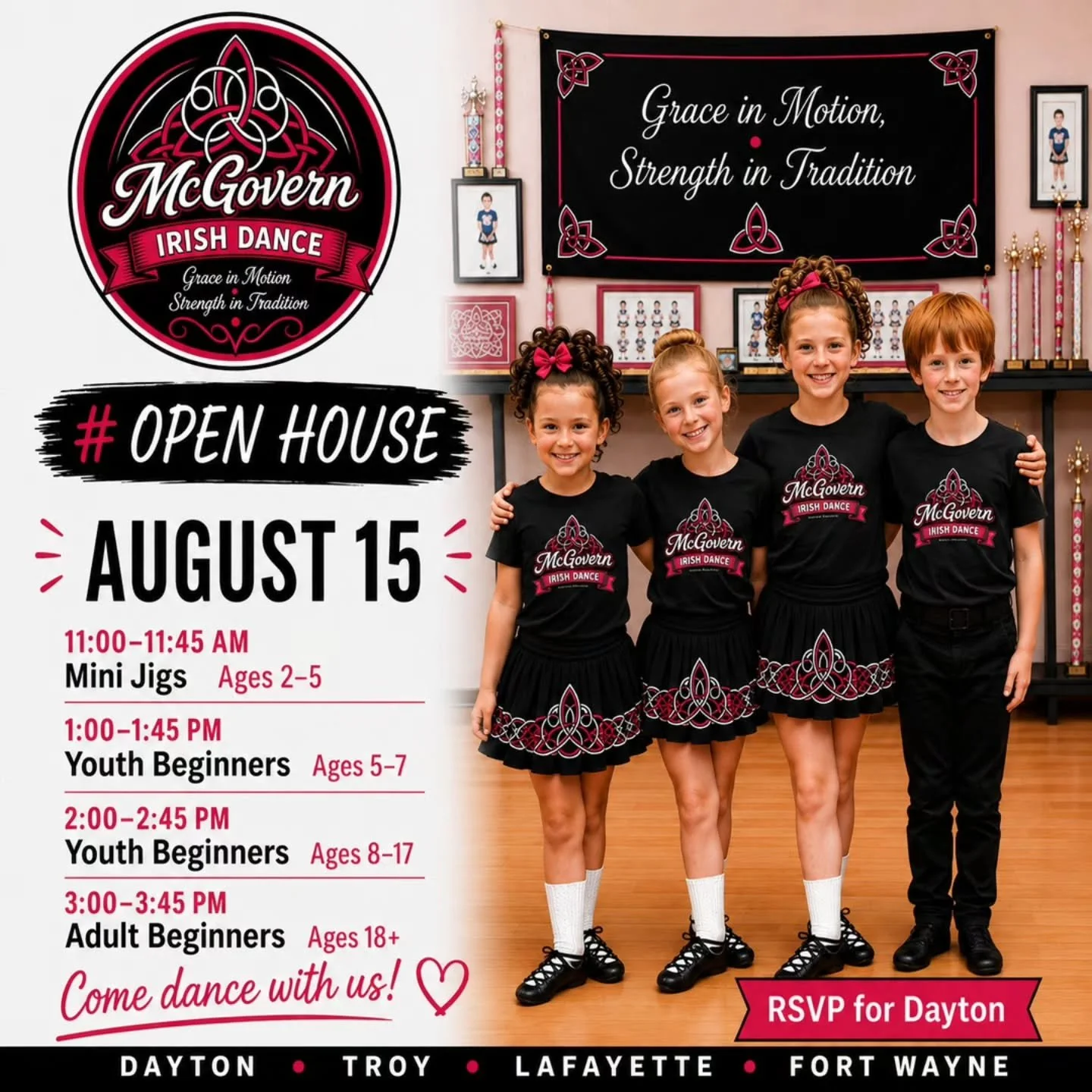 ✨ DAYTON OPEN HOUSE &mdash; AUGUST 15! ✨

Thinking about trying Irish dance? Our Dayton Open House is the perfect chance to come into the studio, meet us, and give it a try &mdash; no experience needed!

Whether your dancer is 2 or you&rsquo;ve alway