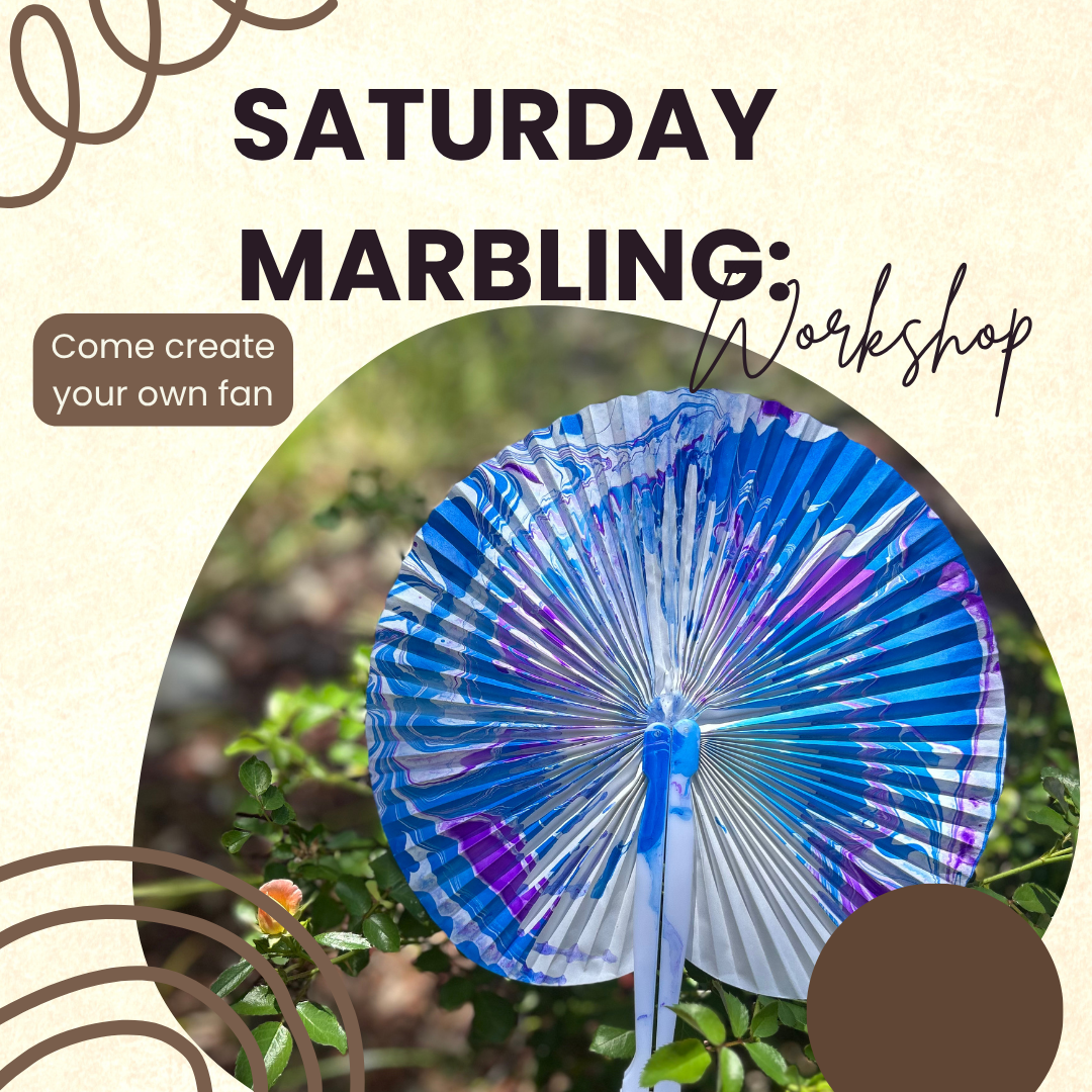 Saturday Workshops: Water Marbled HandFans 1pm