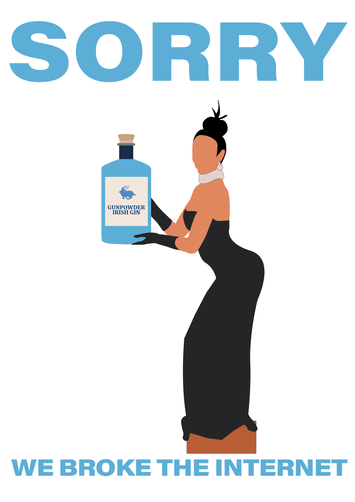 A woman in a black dress with gloves and a high bun hairstyle holding a large bottle labeled "Gunpowder Irish Gin" with a blue logo of a hare. The image has the word "SORRY" in large blue letters at the top and the phrase "WE BROKE THE INTERNET" at the bottom.