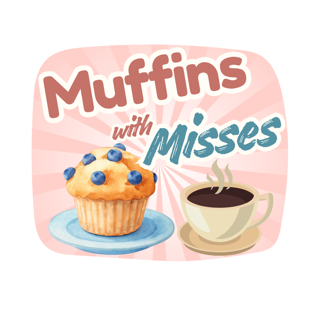 Muffins with Misses: Last Name A-L