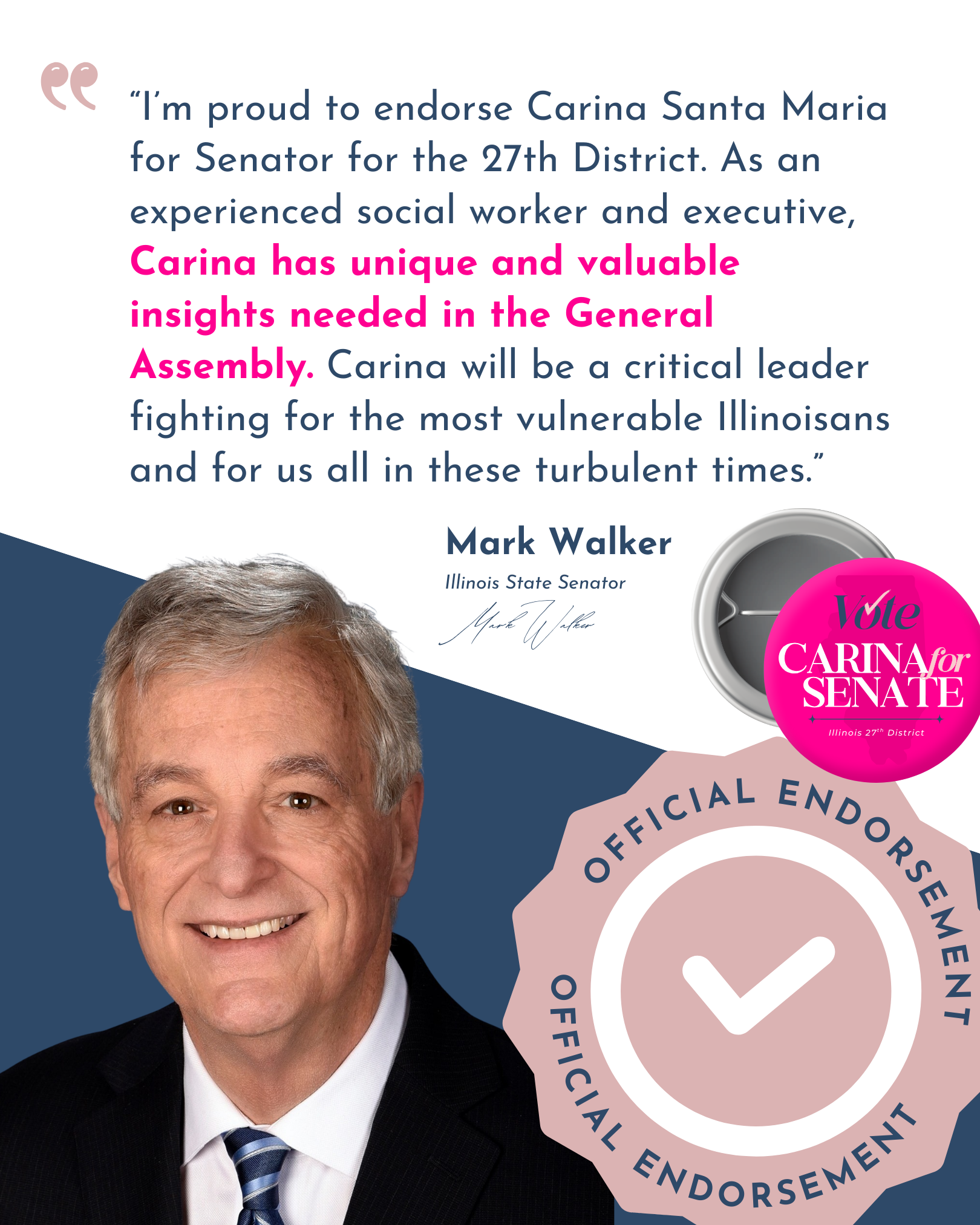Officially Endorsed by Illinois State Senator Mark Walker