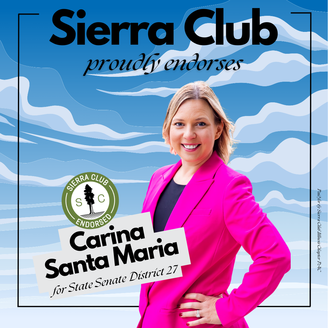 Officially Endorsed by Sierra Club Illinois