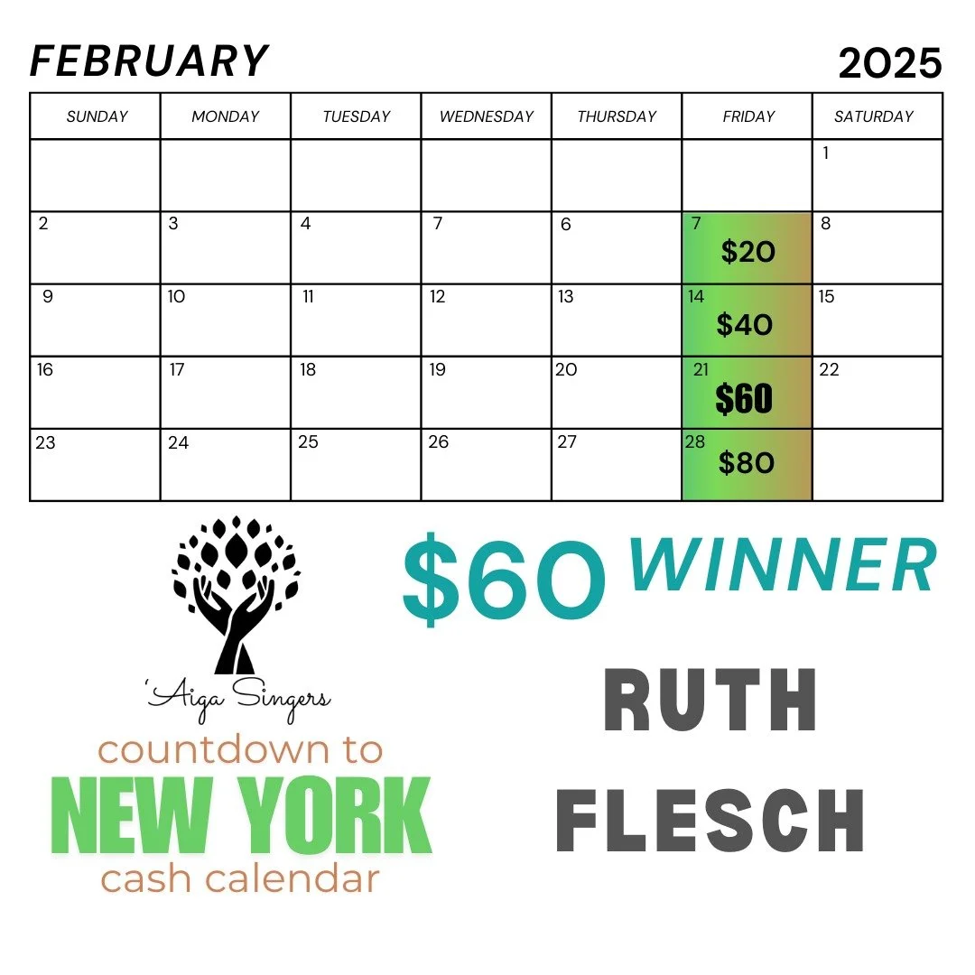Congratulations Ruth Flesch, our third cash calendar winner! Thank you so much for your support of 'Aiga Singers from day one!