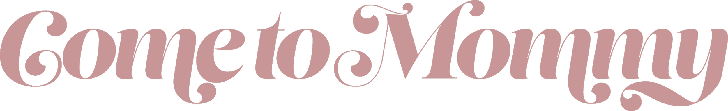 Text that says "Come to Mommy" in pink cursive font on a black background.