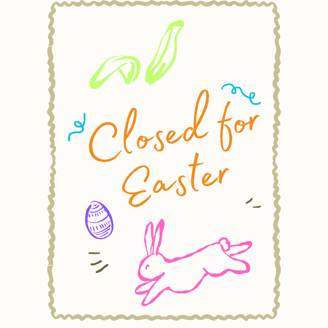Closed for Easter