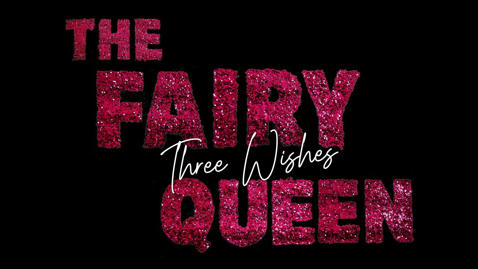 OAE: The Fairy Queen - Three Wishes
