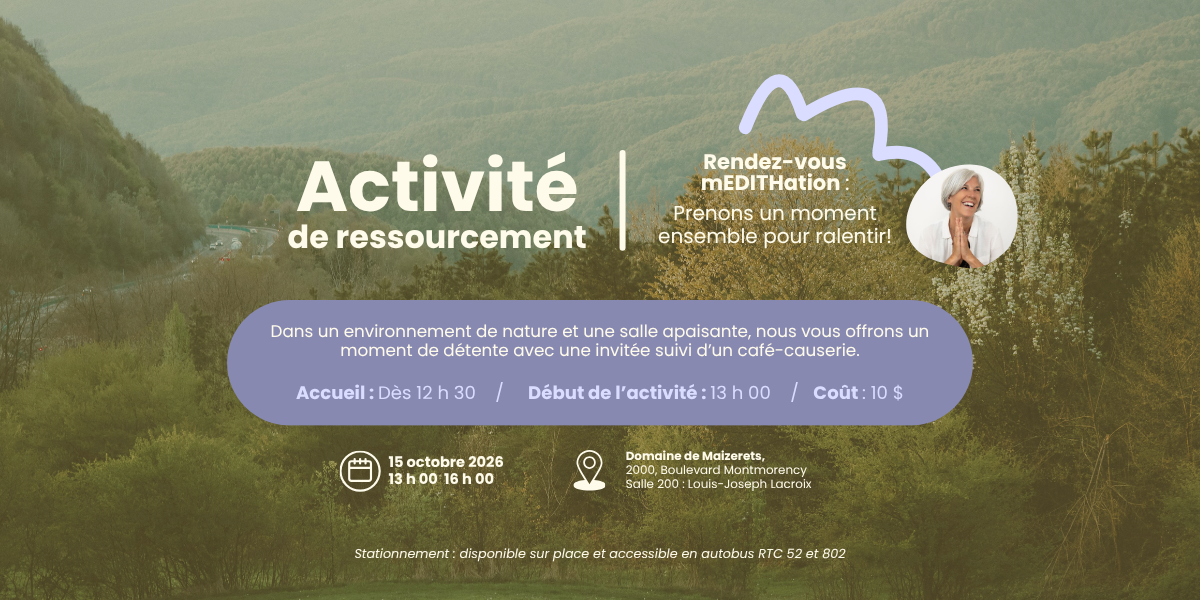 Activité de ressourcement - Prenons un moment ensemble pour ralentir!