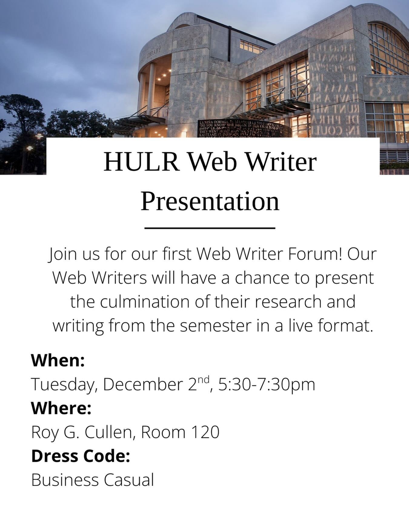 Join us for our Web Publication Presentation, where our web writers will showcase and discuss one of their standout articles from the year. The event will take place on Tuesday, December 2, from 5:30 to 7:30 PM in Roy G. Cullen Room 120. Attire is bu