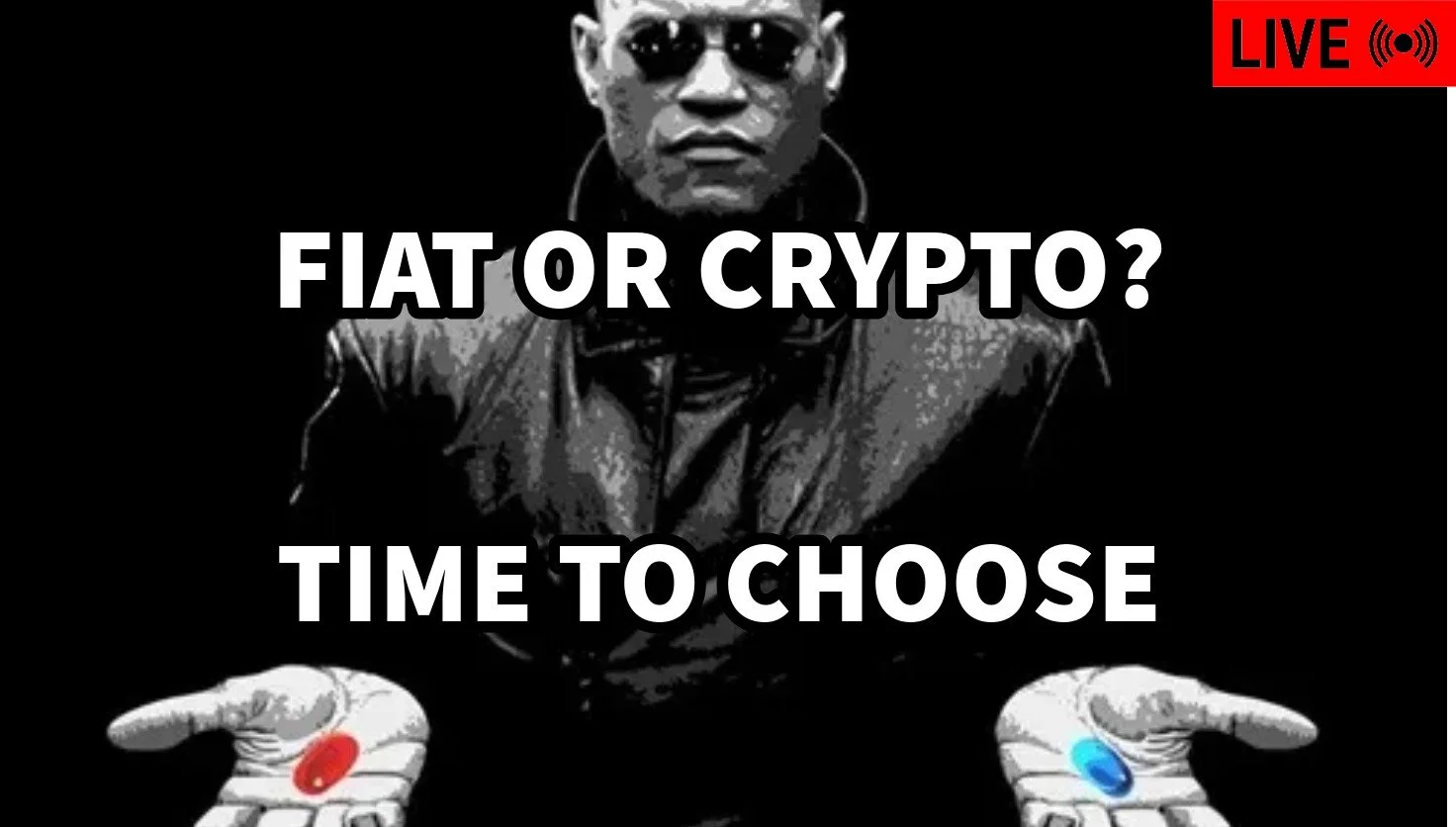 FIAT OR CRYPTO? TIME TO CHOOSE