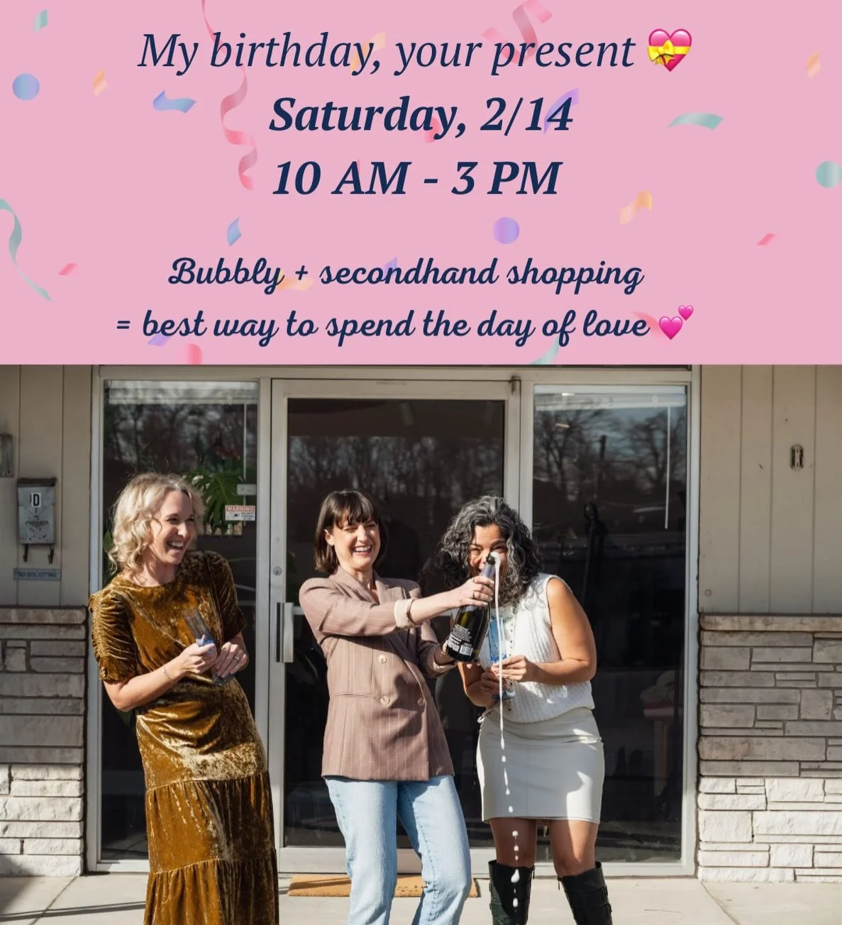 Help me celebrate my birthday and a day meant for love by treating yourself to a little bubbly while you shop what&rsquo;s new on the floor + great last minute Valentine&rsquo;s Day looks! 🥂

No purchase necessary.

Your box of chocolates shouldn&rs