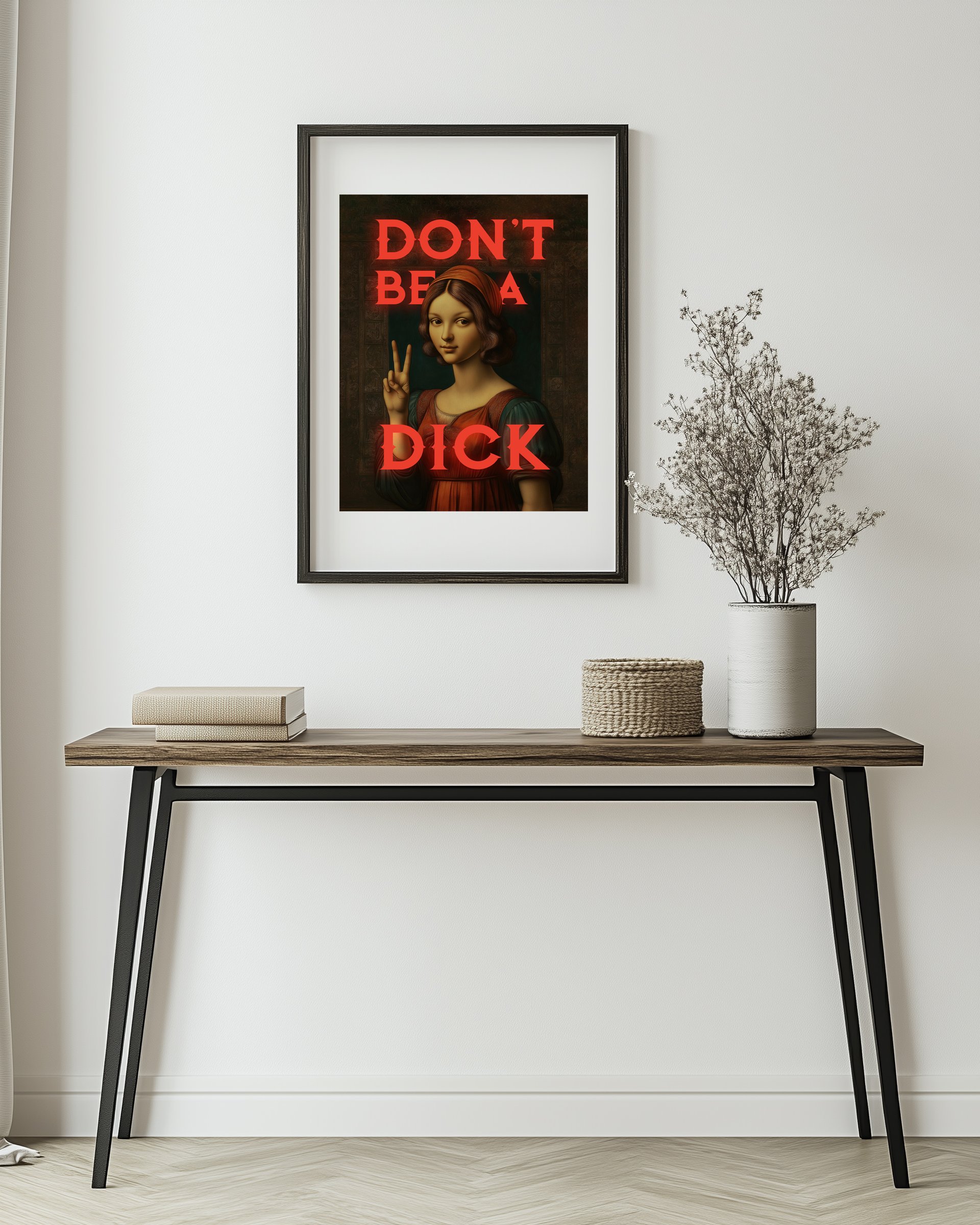 Don't be a dick framed.jpg