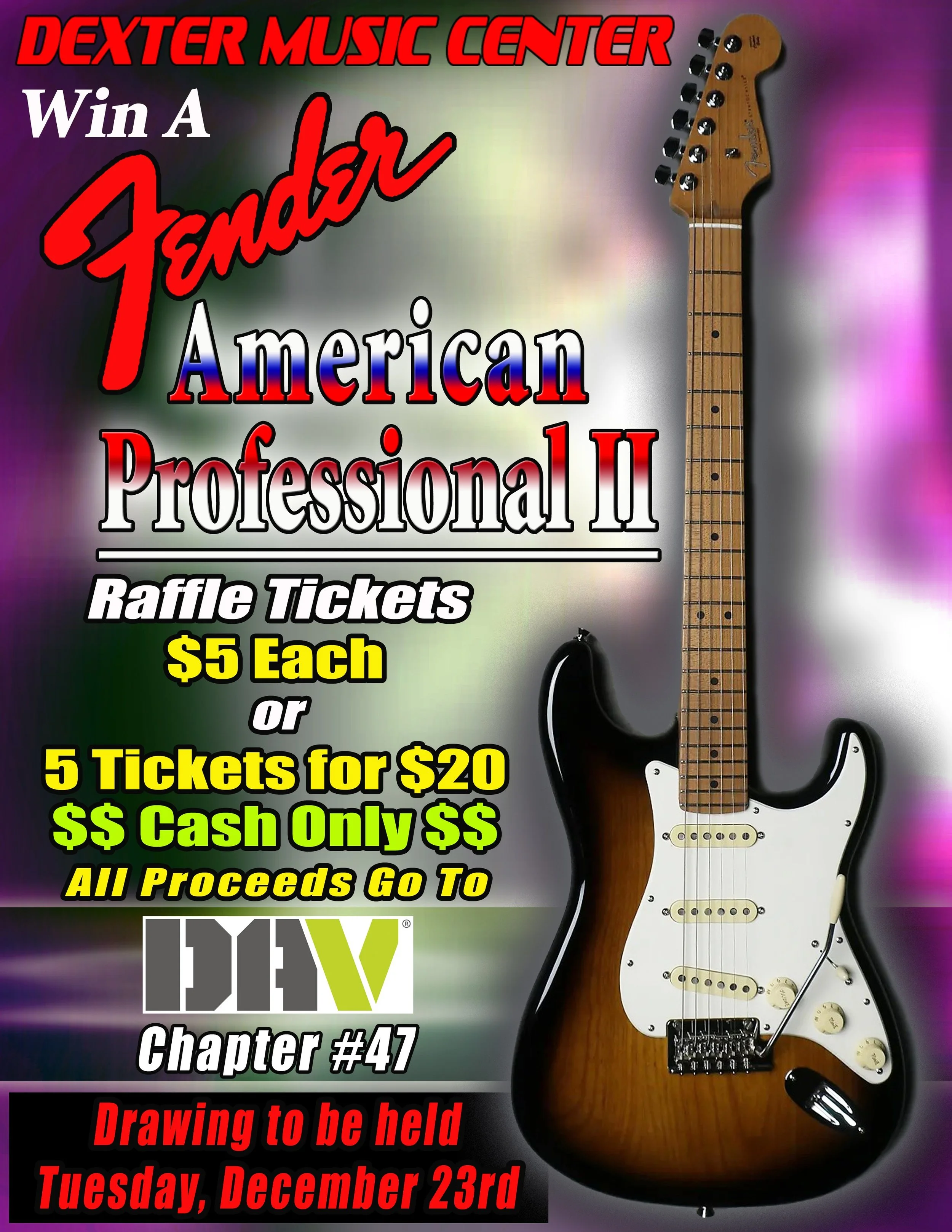 Event poster for Dexter Music Center announcing a raffle to win a Fender electric guitar. Tickets are $5 each or 5 for $20, with all proceeds going to a chapter of DFW. The drawing is scheduled for Tuesday, December 23rd.