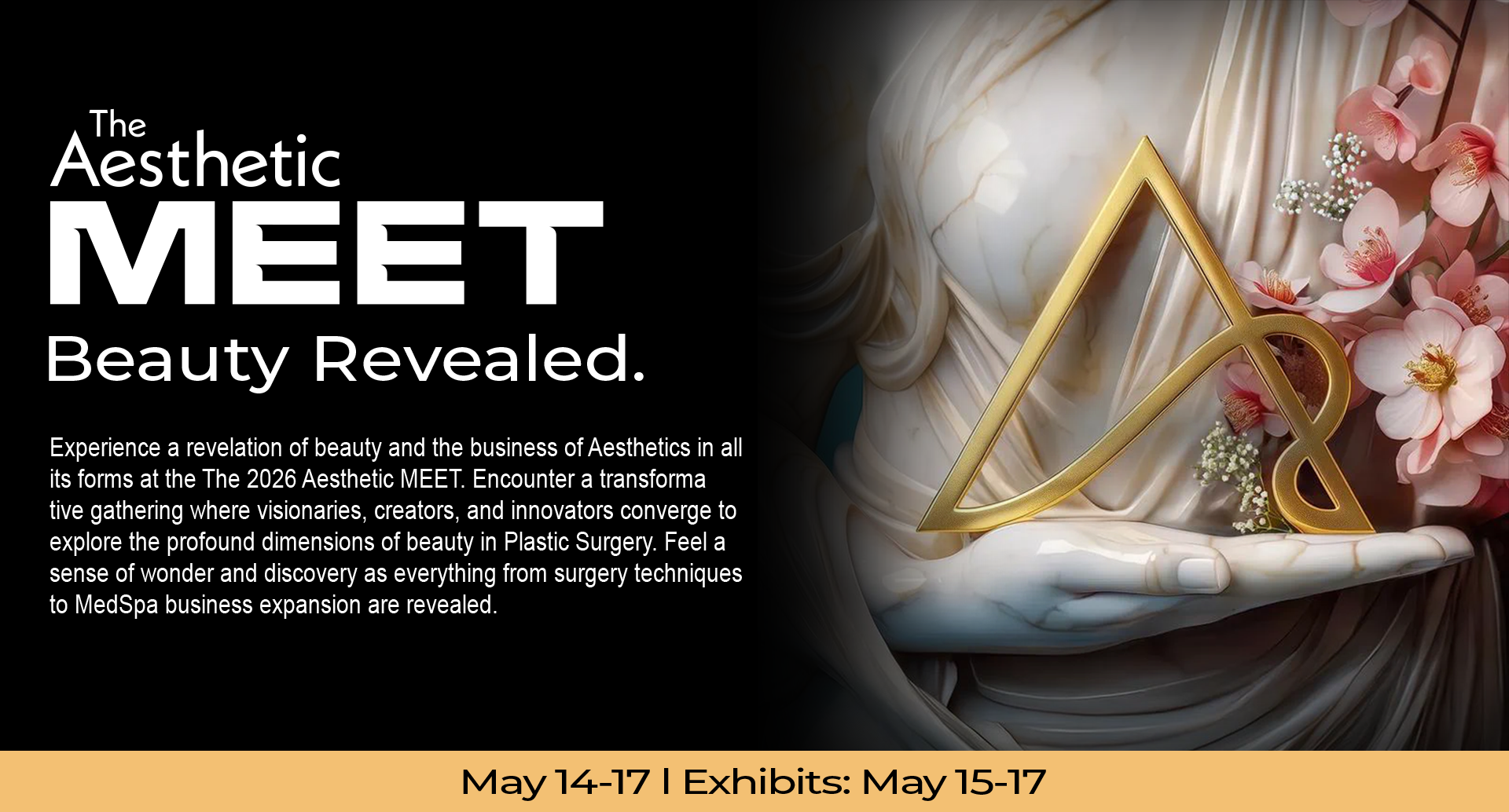 Event poster for The Aesthetic MEET, a celebration of beauty and aesthetic industry, featuring a large golden ampersand symbol on a marble sculpture hand with pink flowers in the background, and details about the event dates and exhibits.