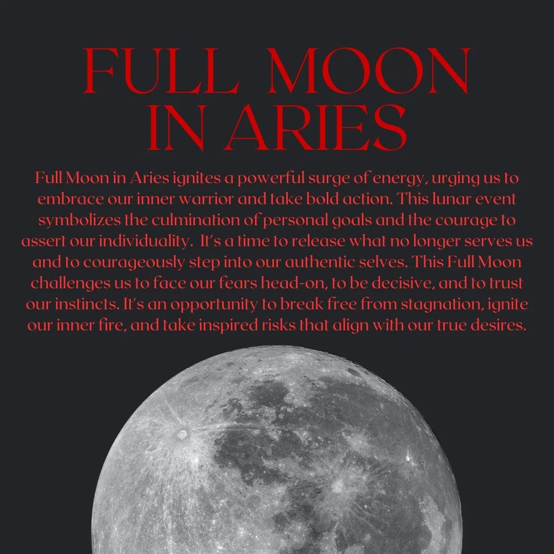 🔥 Full Moon in Aries: Ignite Your Inner Fire 🌕

Tonight, the cosmos lights up with fierce Aries energy! This Full Moon is all about:

&bull; Embracing your authentic self
&bull; Taking bold, inspired action
&bull; Releasing what holds you back
&bul