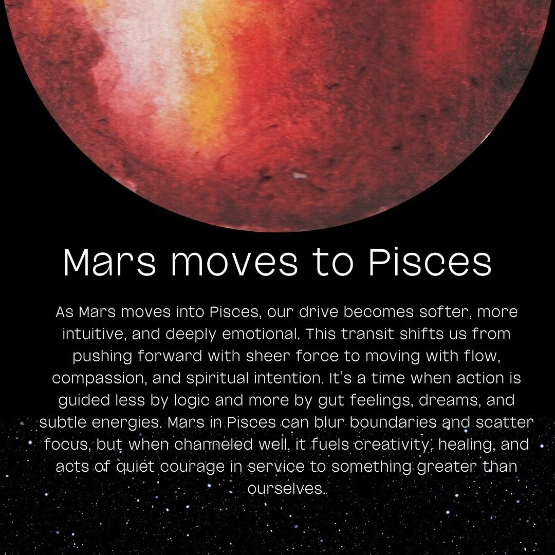 🌊🔥 Mars Enters Pisces: Action Meets Emotion 🔥🌊 

As Mars swims into Pisces, our usual &ldquo;go, go, go&rdquo; energy turns into &ldquo;feel, flow, and trust.&rdquo; 

Expect:
✨ More intuition-led decisions
✨ A pull toward creativity, spiritualit