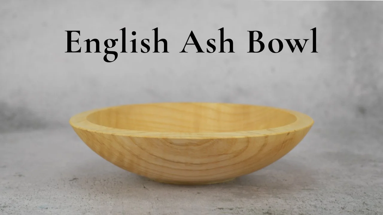 Ash Bowl on the Lathe — Shaping, Hollowing &amp; Finishing