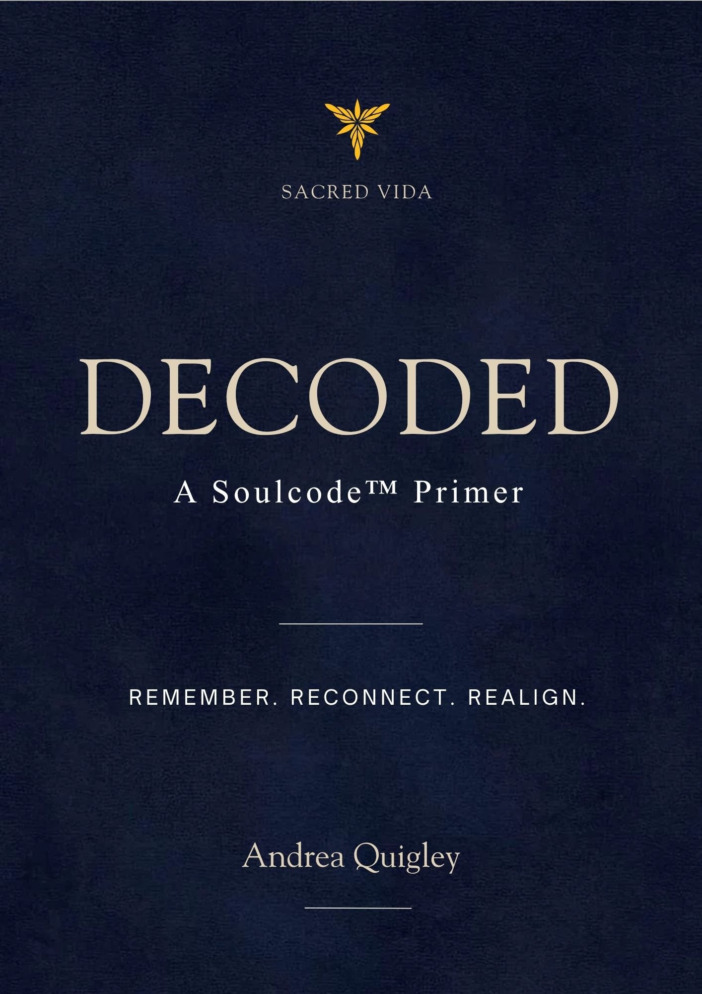 Decoded, a Soulcode™ Primer