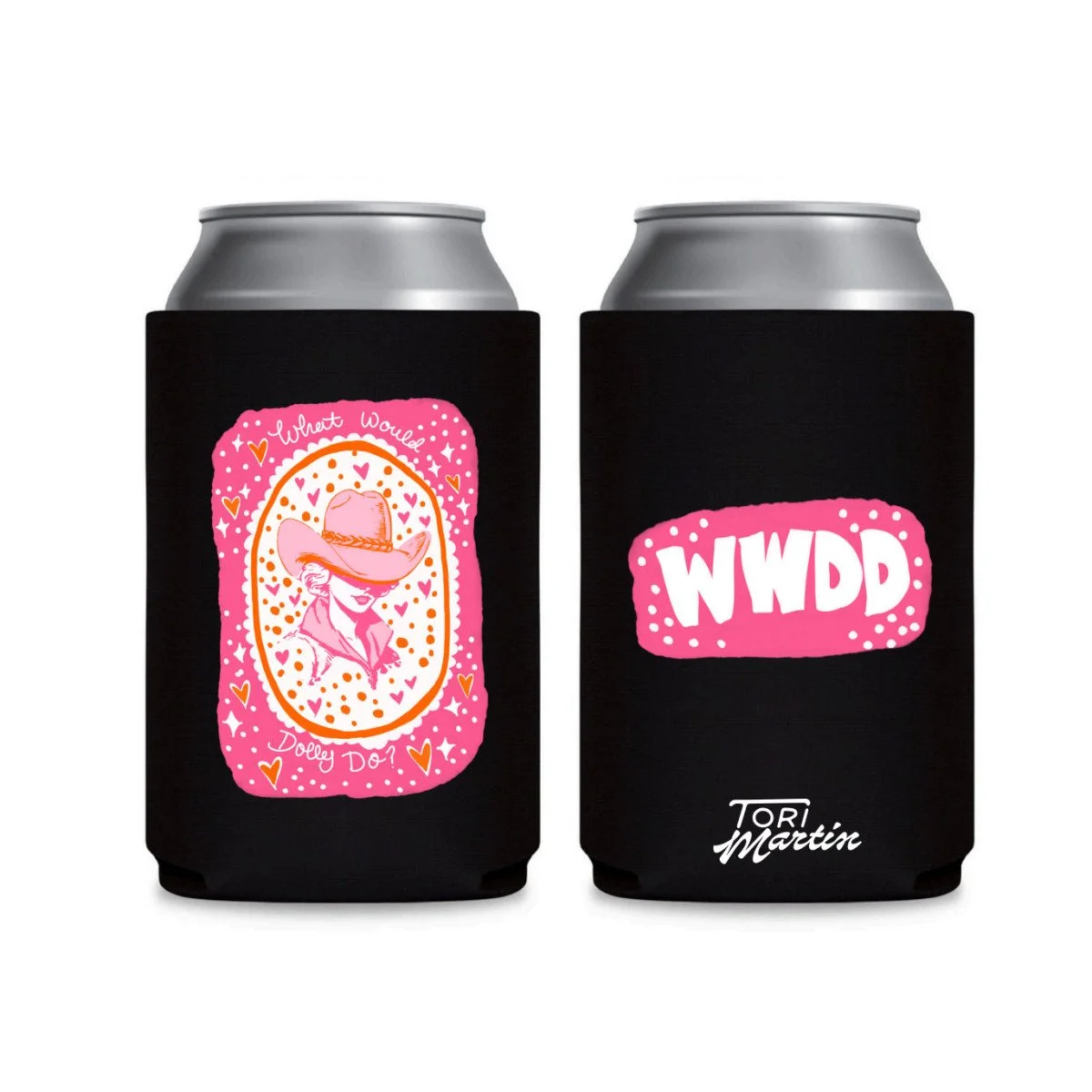 What Would Dolly Do Koozie