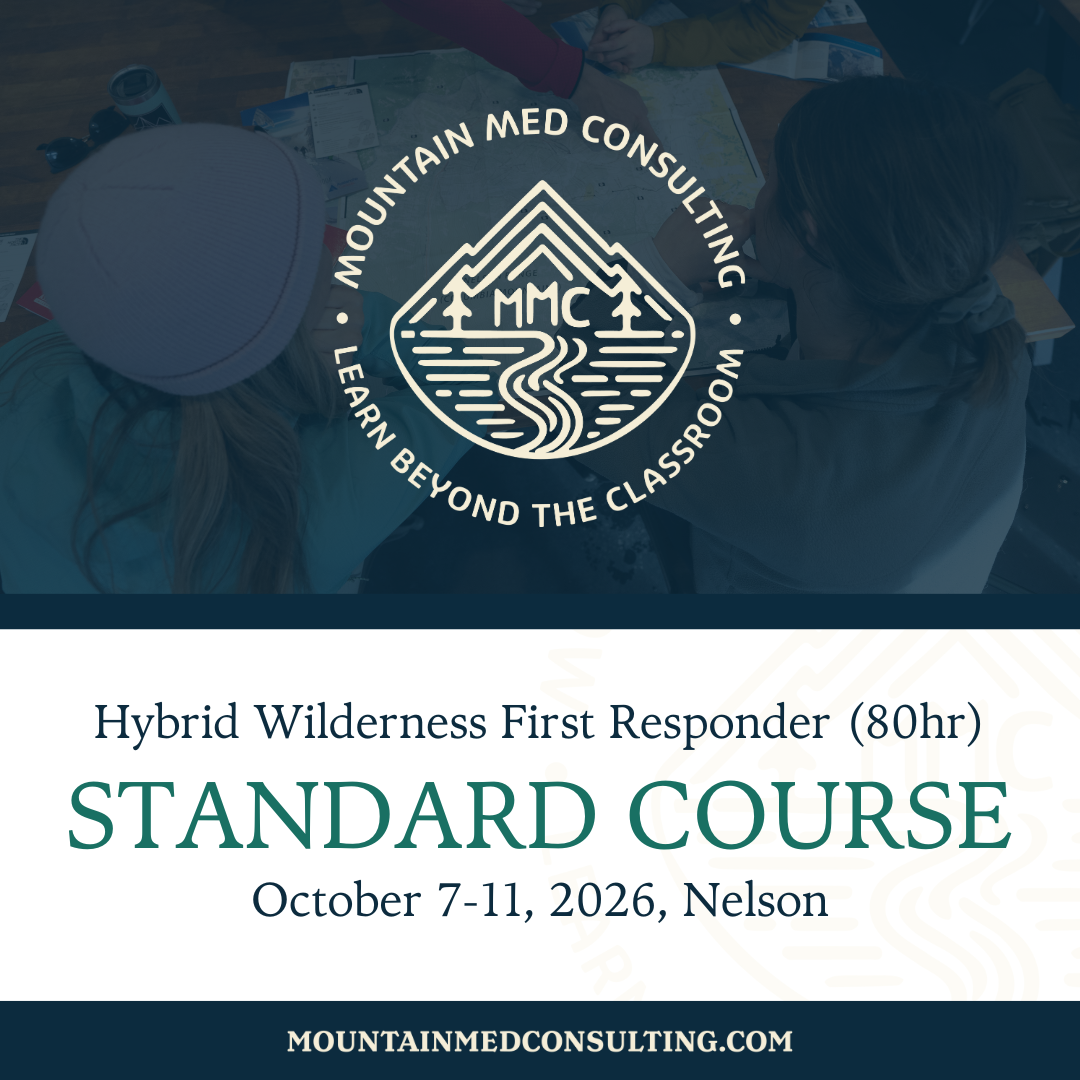 Wilderness First Responder (80hr Hybrid) October 7-11, 2026 Nelson