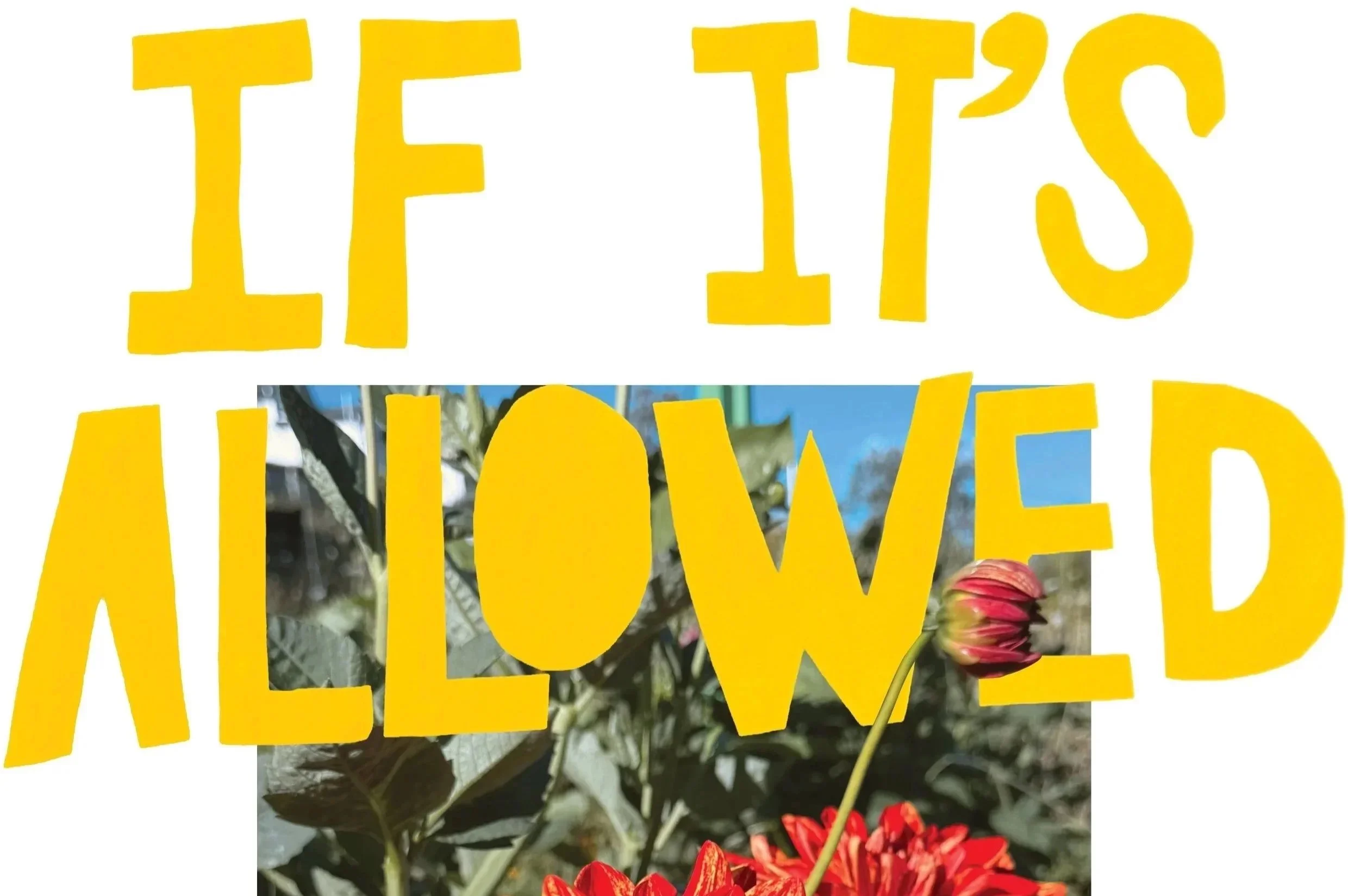 If It's Allowed To Grow