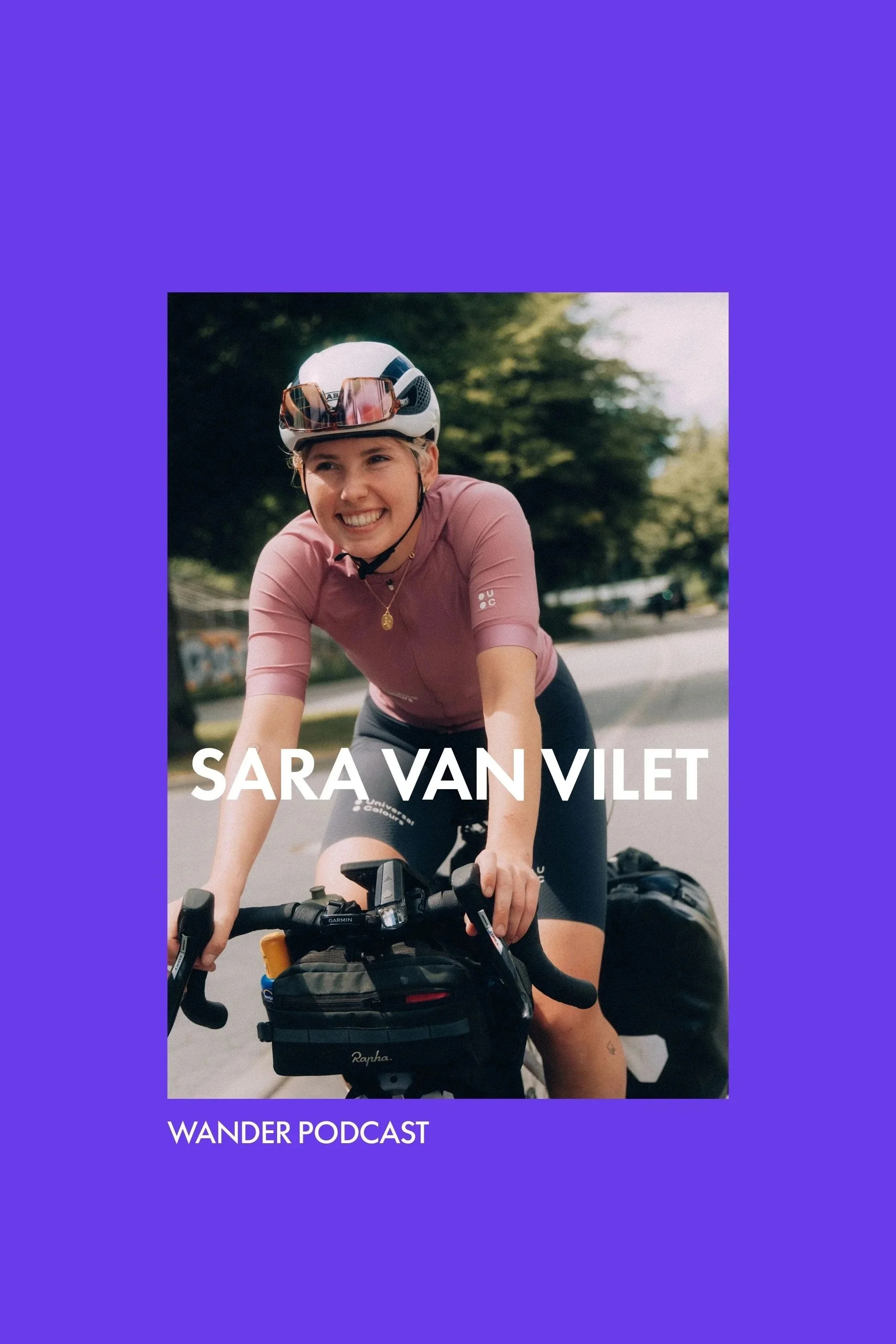 A woman wearing a helmet and biking gear, smiling while riding a bicycle with luggage attached, outdoors with green trees in the background. Text overlay: 'Sara Van Vliet' and 'Wander Podcast'.