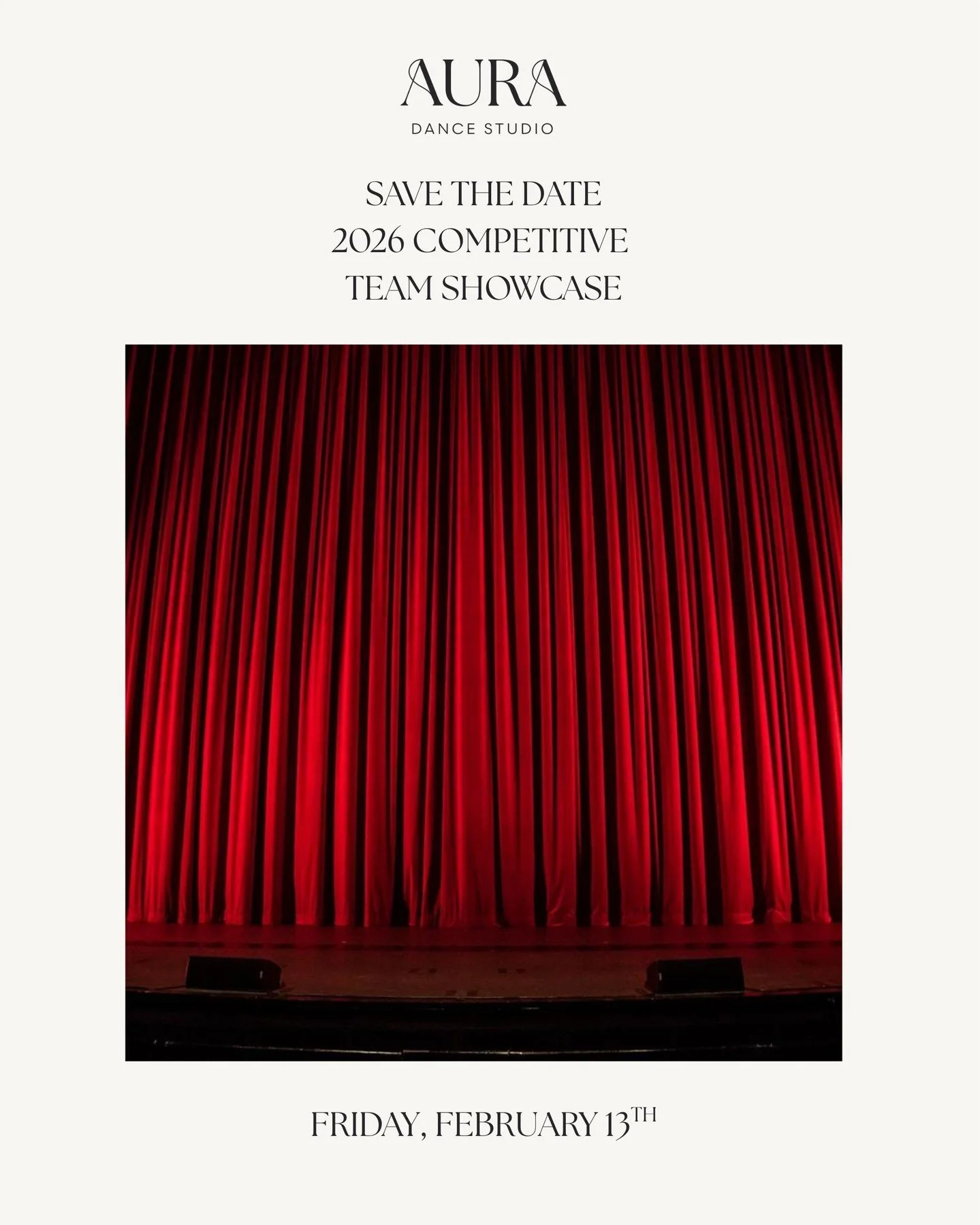 Save the Date 
Join us for a special showcase celebrating the dedication and commitment of our Aura Competitive dancers. A wonderful opportunity to support our team and experience what competitive training is all about. All families are welcome to at