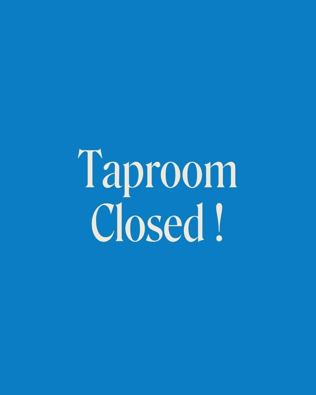 Taproom Closed for Employee Appreciation!