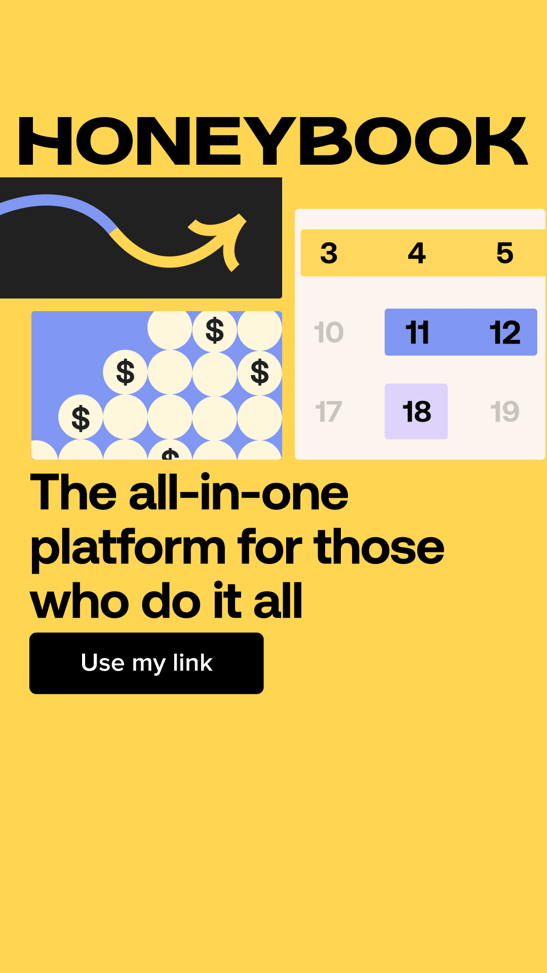 A promotional graphic featuring the word "HONEYBOOK," a yellow background, a graphic of a dartboard, a calendar, a pattern of dollar signs, and a black button that says "Use my link" with the text "The all-in-one platform for those who do it all."