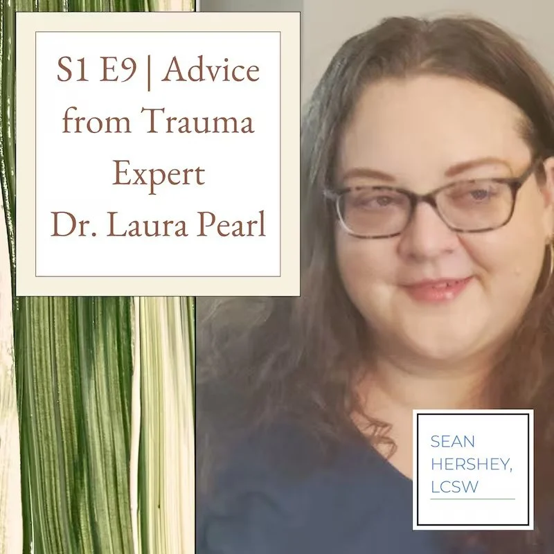Advice from Trauma Expert Dr. Laura Pearl