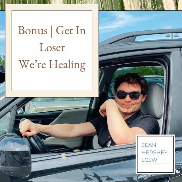 Get In Loser We're Healing