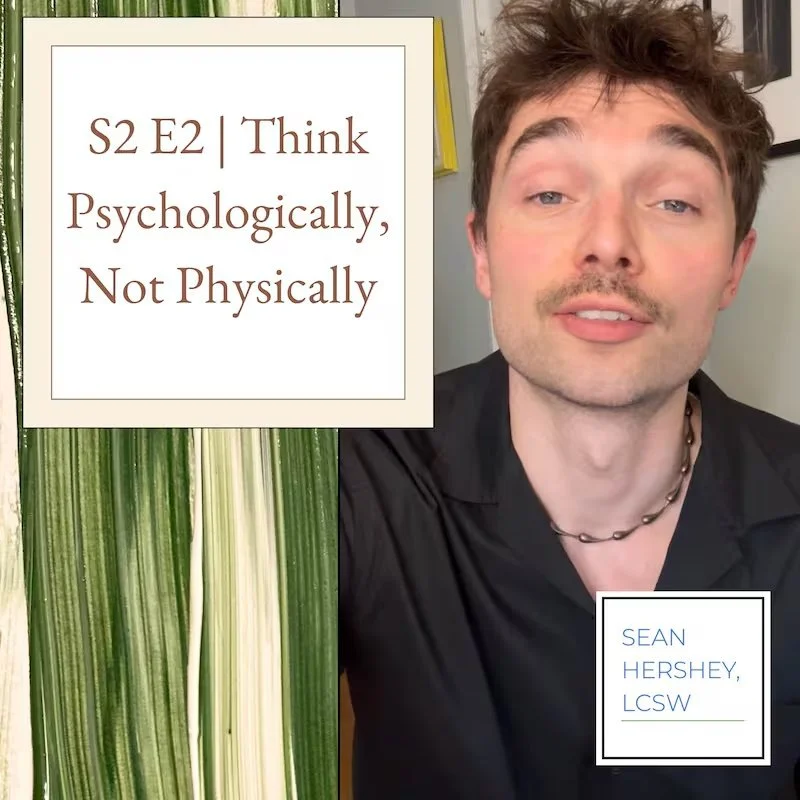 Think Psychologically, Not Physically