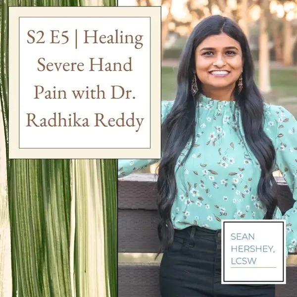 Healing Severe Hand Pain with Dr. Radhika Reddy